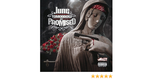 The June Tomorrow Ain T Promised Amazon Com Music Praying to my gun (feat. the june tomorrow ain t promised