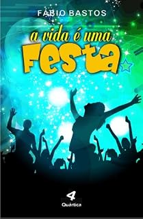 Livro A VIDA É UMA FESTA