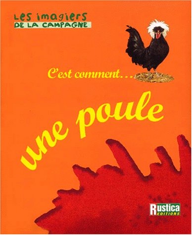 C'est comment une poule