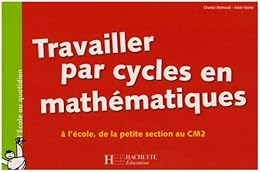 Travailler par cycles en mathématiques
