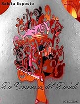 La Commessa del Lunedi (Italian Edition)