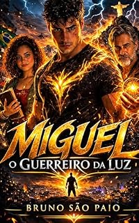 Livro Miguel, O Guerreiro da Luz: O Despertar