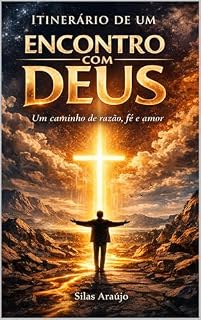Livro Itinerário de um encontro com Deus: “Um caminho de razão, fé e amor”