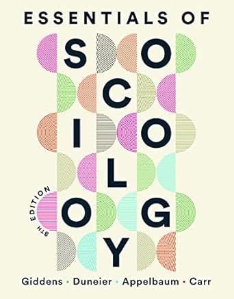 Essentials Of Sociology Eighth Edition Kindle Edition By Giddens Anthony Duneier Mitchell Appelbaum Richard P Carr Deborah Politics Social Sciences Kindle Ebooks Amazon Com