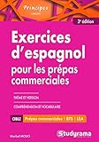 Exercices d'espagnol pour les prépas commerciales by 