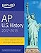 AP U.S. History 2017-2018: Book + Videos (Kaplan Test Prep)