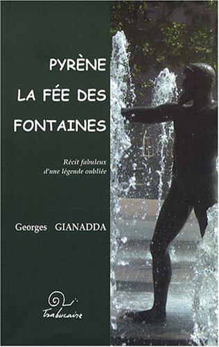 Pyrène, la fée des fontaines