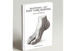 Mastering the Art of Footcare Nursing