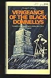 Front cover for the book Vengeance of the Black Donnellys by Thomas P. Kelley