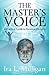The Master's Voice: A Practical Guide to Personal Ministry by 