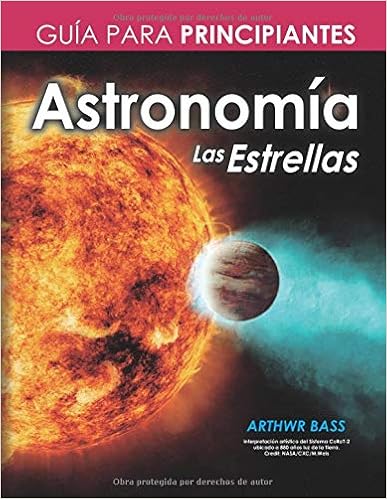 Livres Couvertures de Astronomía. Las Estrellas. Guía para principiantes Tapa blanda – 19 junio 2019