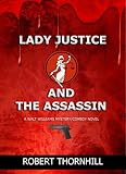 Lady Justice and the Assassin
