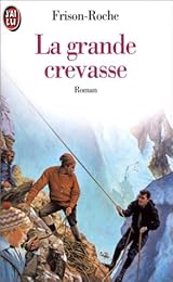 La  Grande crevasse