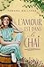 L'amour est dans le chai (French Edition) by 