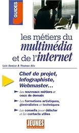 Les  métiers du multimédia et de l'Internet