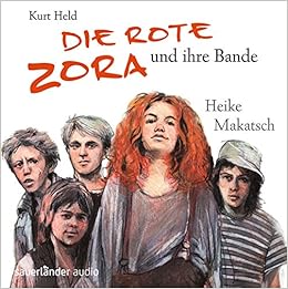 Die Rote Zora Und Ihre Ba Ma Held Kurt 9783839846247 Amazon Com Books