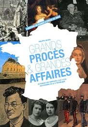 Grands procès et grandes affaires