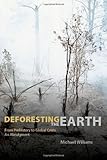 Deforesting the Earth: From Prehistory to Global Crisis, An Abridgment by 