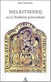 Melkitsedeq (Mystique religions (div h col)) by 