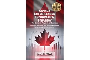 Canada Entrepreneur Immigration Strategy Updated on 14-Apr-26: The Complete Playbook for Business Owners, Investors, and Star