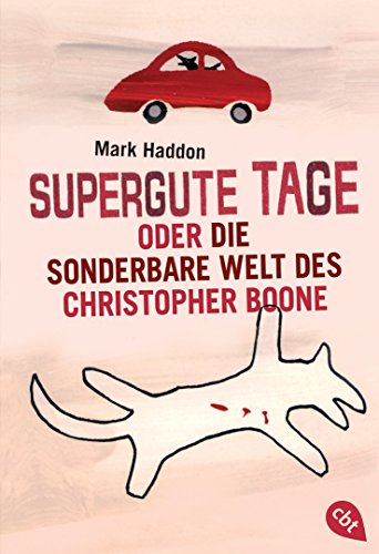 Supergute Tage oder Die sonderbare Welt des Christopher Boone Paperback – 17 April 2015