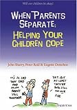 Image de When Parents Separate: Helping Your Children Cope