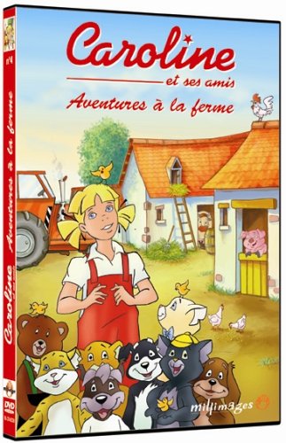 Caroline Et Ses Amis - Aventures À La Ferme - Vol. 4