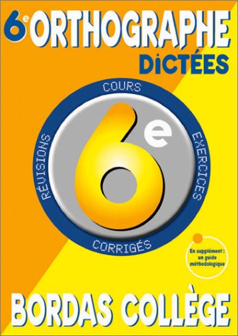 Orthographe, dictées, 6e