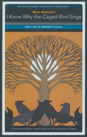 I Know Why the Caged Bird Sings (Barnes & Noble Reader's Companion)