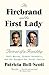 The Firebrand and the First Lady: Portrait of a Friendship: Pauli Murray, Eleanor Roosevelt, and the by Patricia Bell-Scott