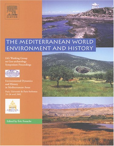 The  Mediterranean world, environment and history