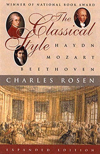 The Classical Style: Haydn, Mozart, Beethoven (Expanded Edition) by (Paperback)