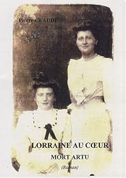 Lorraine au coeur