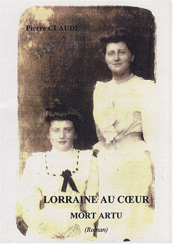 Lorraine au coeur
