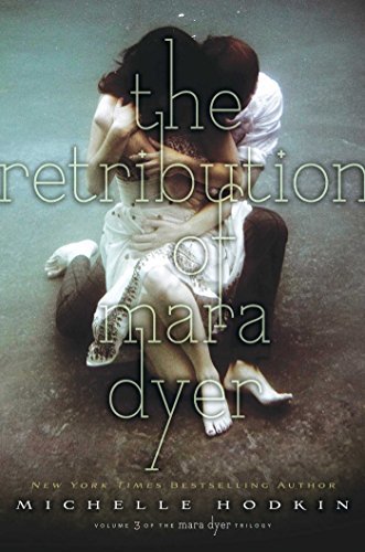 The Retribution of Mara Dyer (The Mara Dyer Trilogy) by Michelle Hodkin (2015-11-03)