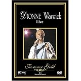 Dionne Warwick Live - Forever Gold by Dionne Warwick