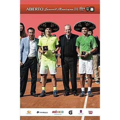 Abierto Juvenil Mexicano 2016: ITF Grade A de Ciudad de México