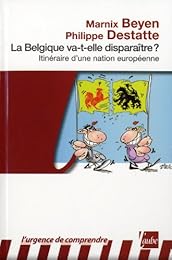 La  Belgique va-t-elle disparaître ?