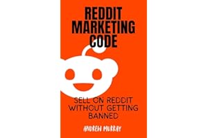 Reddit Marketing Code: Generate Leads & Sales Without Getting Banned