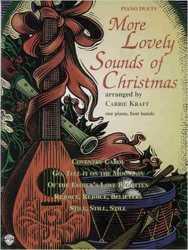 More Lovely Sounds Of Christmas Five Carols For One Piano Four Hands Kraft Carrie Amazon Com Books
