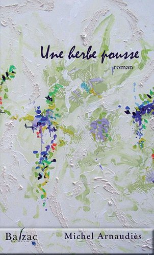 Une  herbe pousse