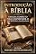 Livro Introdução à Bíblia: Um Guia Completo para Compreender as Escrituras Sagradas (Cristianize-se Livro 1)