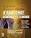 Atlas Et Manuel Clinique Anatomie Générale (French Edition) by Kenneth P. Moses, John C. Banks
