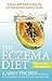 The Eczema Diet: Eczema-safe food to stop the itch and prevent eczema for life