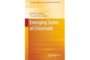 Emerging States at Crossroads (Emerging-Economy State and International Policy Studies)
