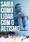 Livro Autismo: Saiba Tudo Sobre essa Condição