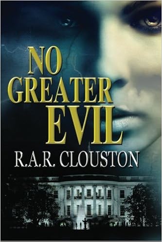 Amazon Com No Greater Evil Clouston R A R Books