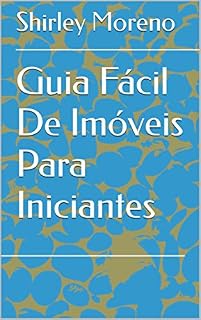 Livro Guia Fácil De Imóveis Para Iniciantes