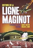 Histoire de la ligne Maginot by 
