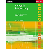 Melody in Songwriting: Tools and Techniques for Writing Hit Songs (Berklee Guide) book cover